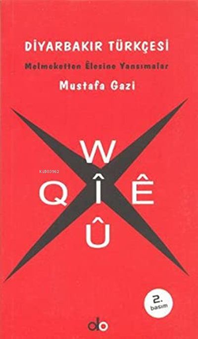  Diyarbakır Türkçesi | Mustafa Gazi | Do Yayınları / Weşanxaneya Do | 9789759944162 | 