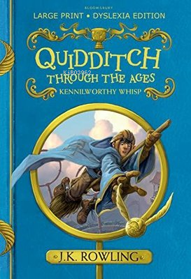 Quidditch Through the Ages : Large Print Dyslexia Edition
