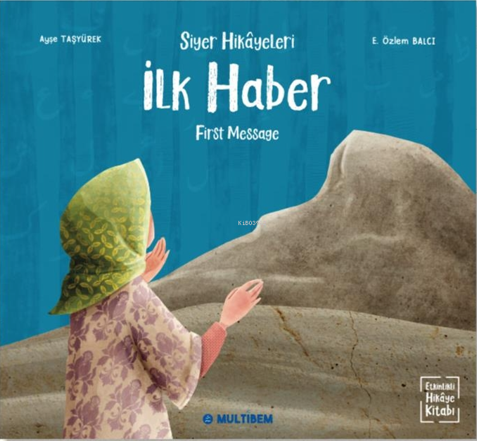 İlk Haber - First Message;Siyer Hikayeleri