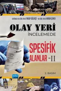 Olay Yeri İncelemede Spesifik Alanlar - II