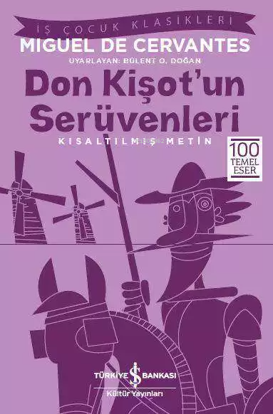 Don Kişot'un Serüvenleri (Kısaltılmış Metin); 100 Temel Eser