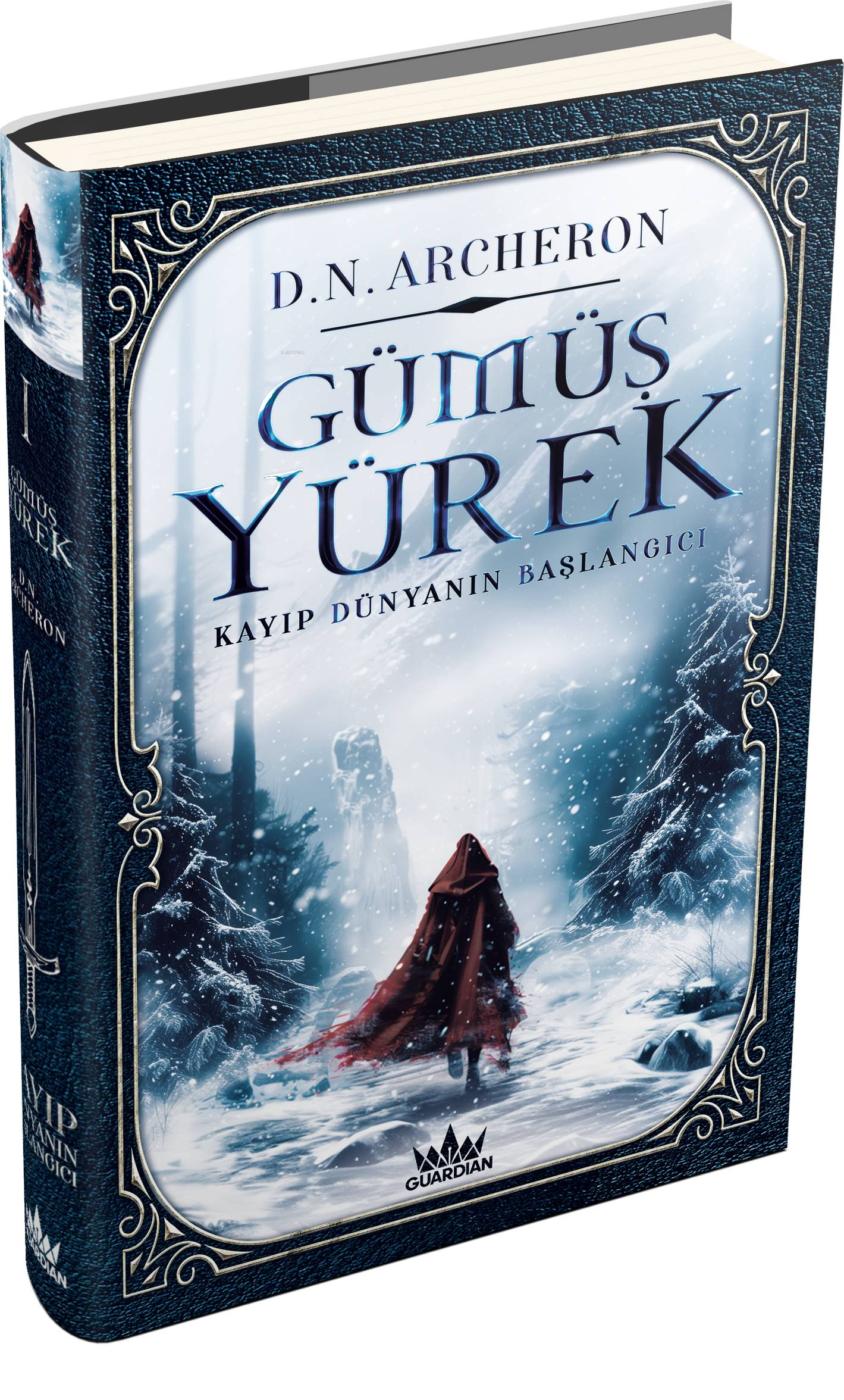 Gümüş Yürek  1: Kayıp Dünyanın Başlangıcı (Ciltli)