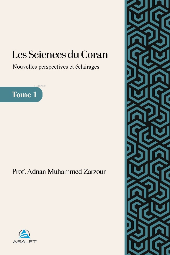 Les Sciences du Coran - Nouvelles Perspectives et Eclairages