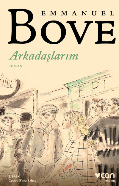  Arkadaşlarım | Arkadaşlarım | Ebru Erbaş | Emmanuel Bove | Can Yayınları | 9789750742385 