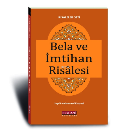  Bela ve İmtihan Risalesi | Bela ve İmtihan Risalesi | Seyda Muhammed Konyevi | Reyhani Yayınları | 2770000039680 
