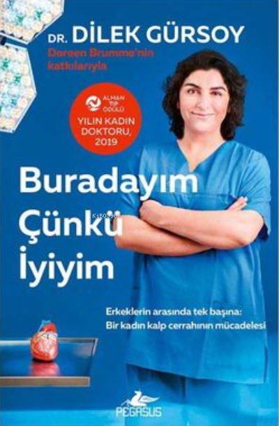  Buradayım Çünkü İyiyim | Buradayım Çünkü İyiyim | Gülderen Pamir | Zeynep Şehiraltı | Dilek Gürsoy | Pegasus Yayıncılık | 9786254101854 