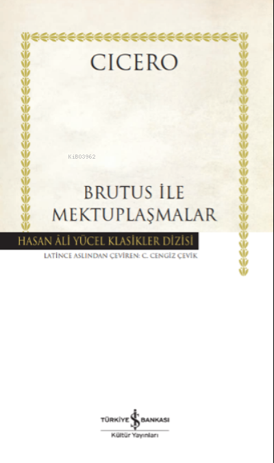 Brutus İle Mektuplaşmalar Ciltli