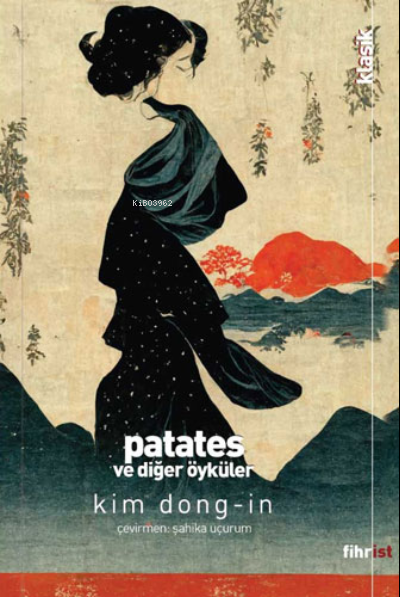  Patates ve Diğer Öyküler | Kim Dongin | Fihrist Kitap | 9786257599818 | 