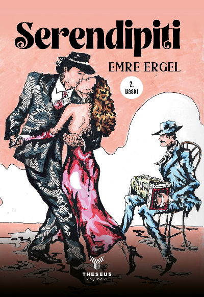  Serendipiti | Emre Ergel | Theseus Yayınevi | 9786057139696 | 