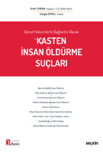  Genel Hükümlerle Bağlantılı OlarakKasten İnsan Öldürme Suçları | Cengiz Otacı | Ersin Turan | Seçkin Yayıncılık | 9789750274633 | 