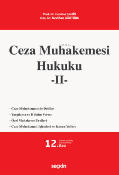  Ceza Muhakemesi Hukuku – 2 | Ceza Muhakemesi Hukuku – 2 | Cumhur Şahin | Neslihan Göktürk | Seçkin Yayıncılık | 9789750274343 