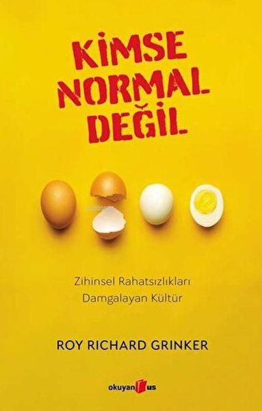 Kimse Normal Değil;Zihinsel Rahatsızlıkları Damgalayan Kültür