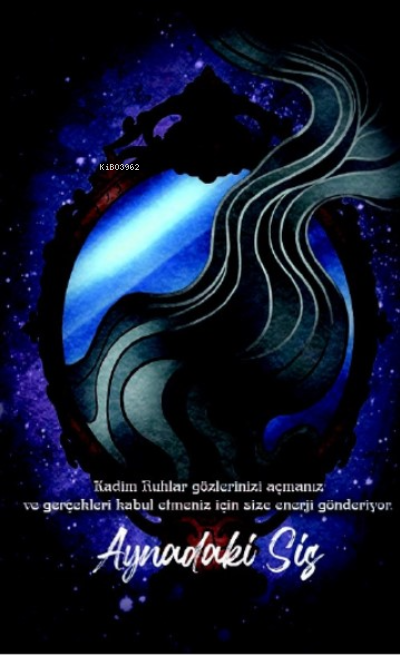 Şaman Defterleri - Aynadaki Sis