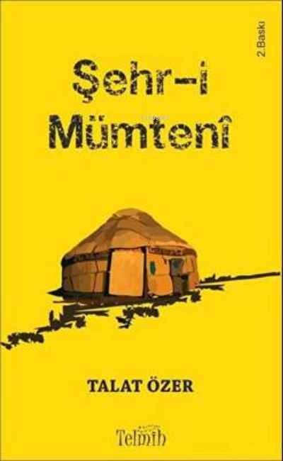  Şehri Mümtenî | Talat Özer | Telmih | 9786050311365 | 