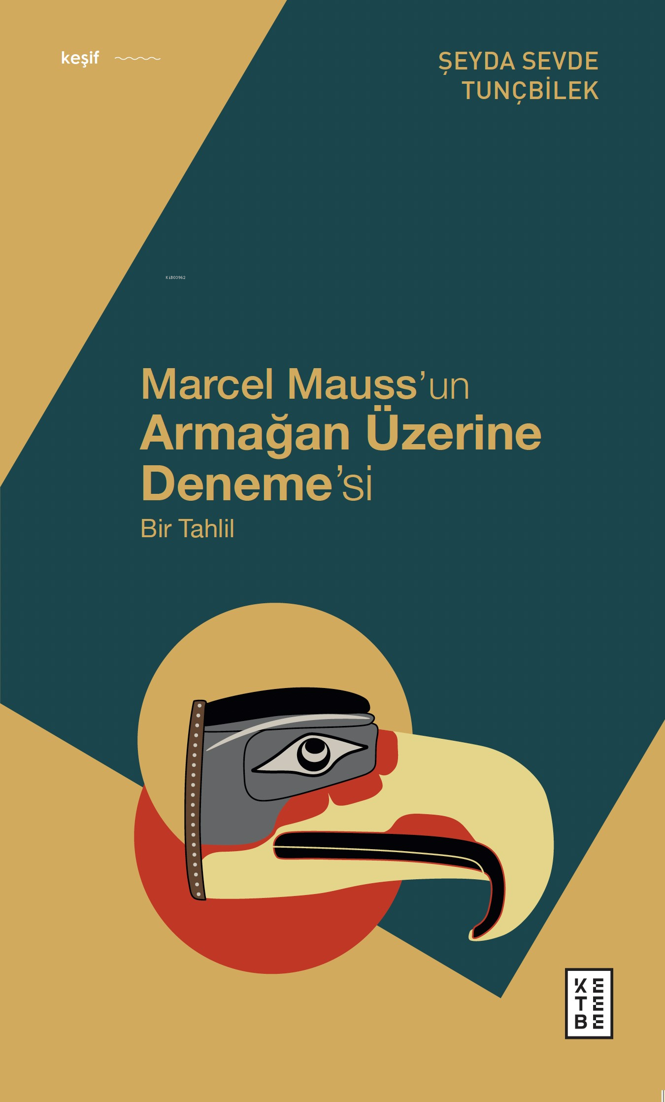 Marcel Mauss’un Armağan Üzerine Deneme’si;Bir Tahlil