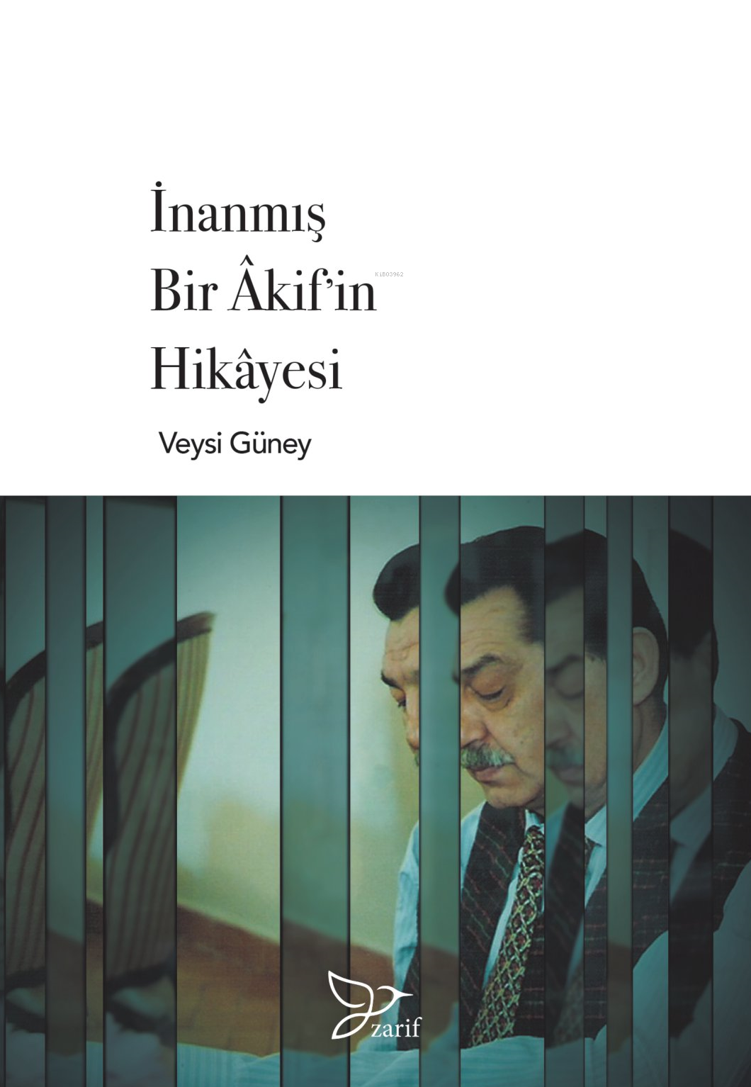 İnanmış Bir Akif’in Hikayesi
