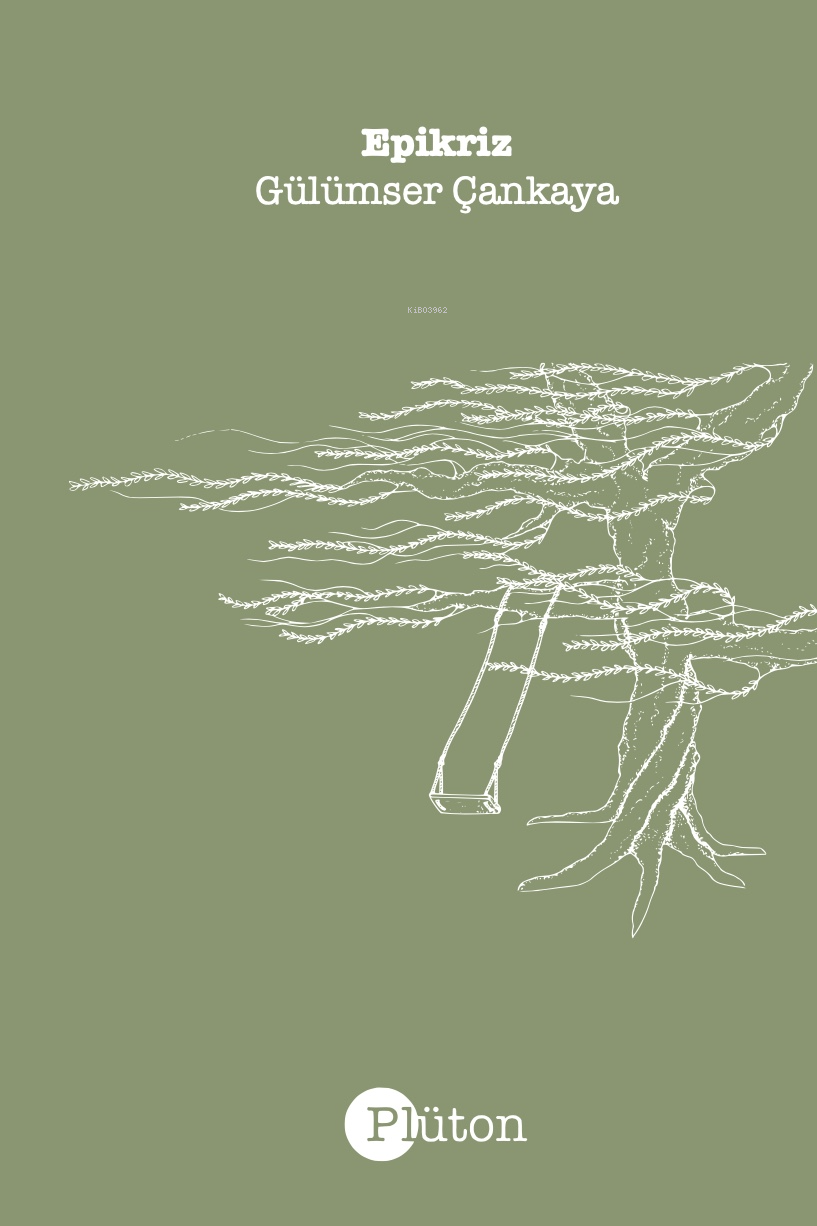  Epikriz | Gülümser Çankaya | Toprak Şems Tezcan | Plüton Yayınevi | 9786057209238 | 
