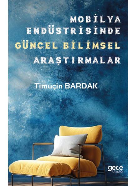 Mobilya Endüstrisinde Güncel Bilimsel Araştırmalar