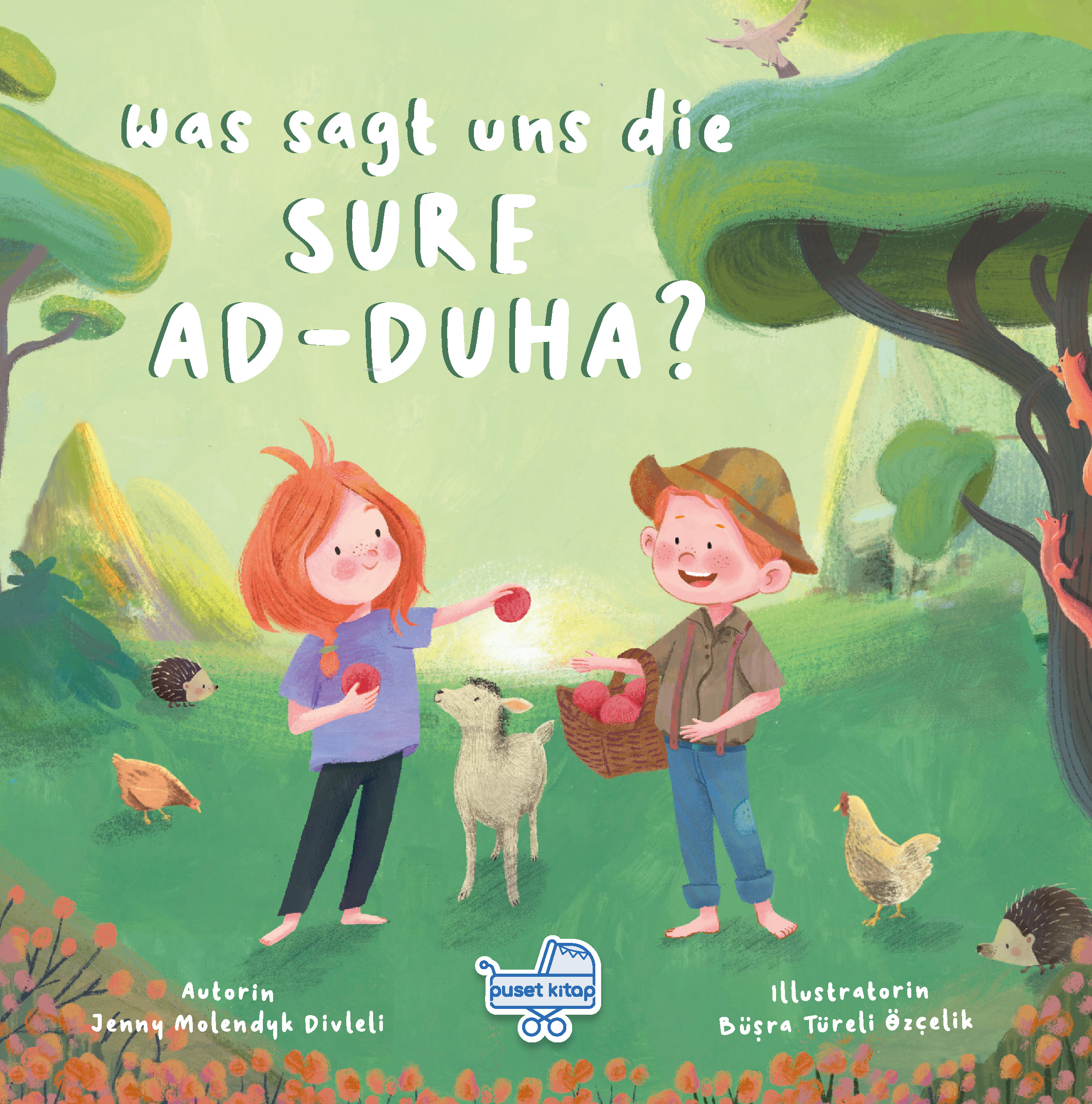  Was Sagt Uns Die Sure Ad Duha | Büşra Türeli Özçelik | Jenny Molendyk Divleli | Puset Kitap | 9786259510385 | 