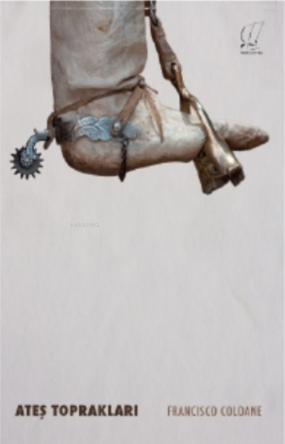  Ateş Toprakları | Ateş Toprakları | Mehmet Emin Demir | Francisco Coloane | Africano Kitap | 9786050632552 