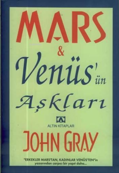  Mars Venüsün Aşkları | John Gray | Altın Kitaplar | 9789754058260 | 
