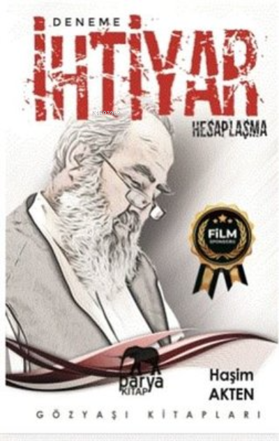  İhtiyar Hesaplaşma | İhtiyar Hesaplaşma | Haşim Akten | Parya Kitap | 9786050310368 