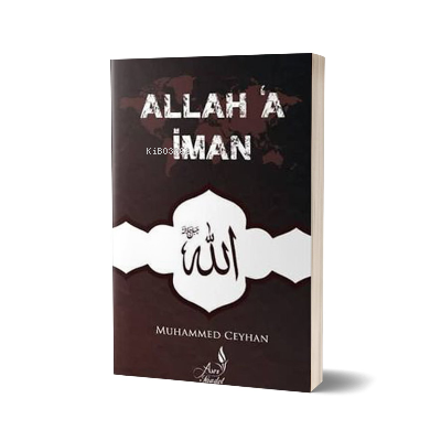  Allaha İman | Allaha İman | Muhammed Ceyhan | Asrı Saadet Yayıncılık | 2770000040402 