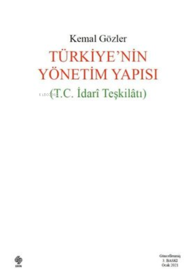 Türkiye'nin Yönetim Yapısı (T.C İdari Teşkilatı)