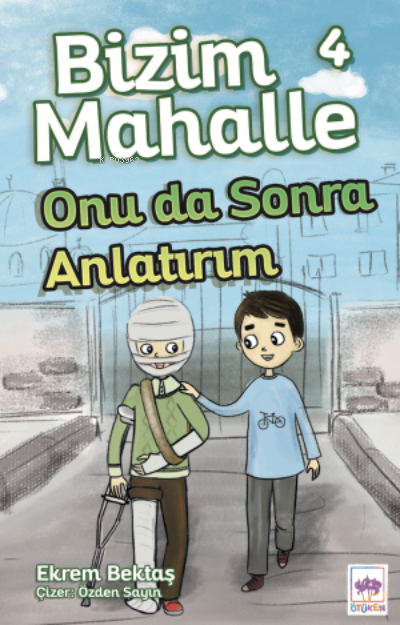 Onu Da Sonra Anlatırım - Bizim Mahalle 4