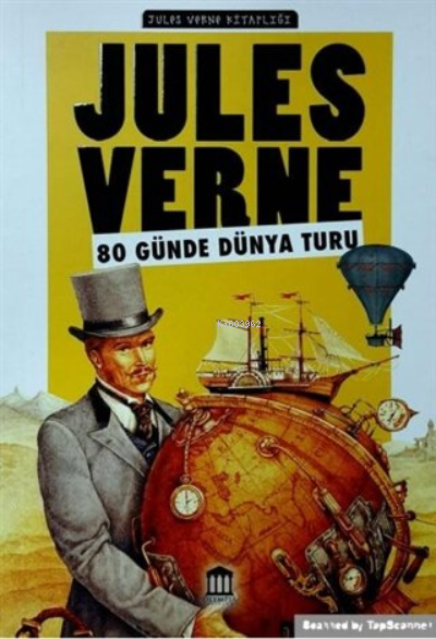 80 Günde Dünya Turu - Jules Verne Kitaplığı