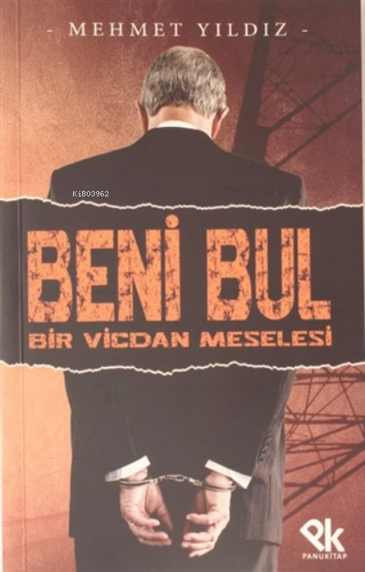  Beni Bul Bir Vicdan Meselesi | Beni Bul Bir Vicdan Meselesi | Mehmet Yıldız | Panu Kitap | 9786257454230 