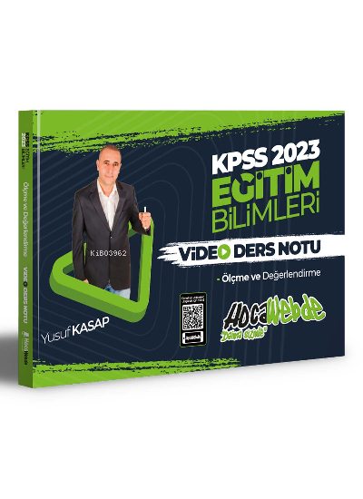  2023 KPSS Eğitim Bilimleri Ölçme ve Değerlendirme Video Ders Notları | 2023 KPSS Eğitim Bilimleri Ölçme ve Değerlendirme Video Ders Notları | Yusuf Kasap | HocaWebde | 9786057301192 