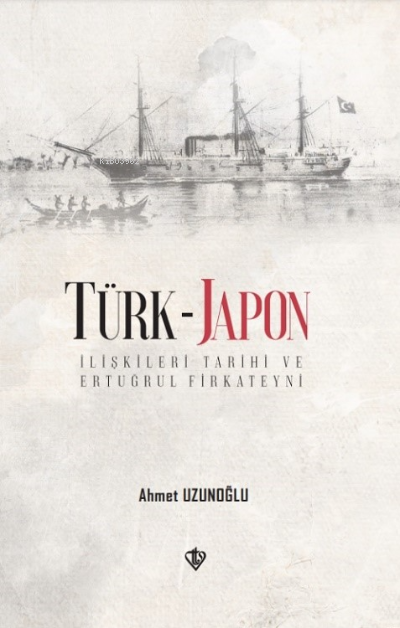 Türk - Japon İlişkileri Tarihi