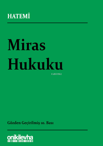  Miras Hukuku | Hüseyin Hatemî | On İki Levha Yayıncılık | 9786254322938 