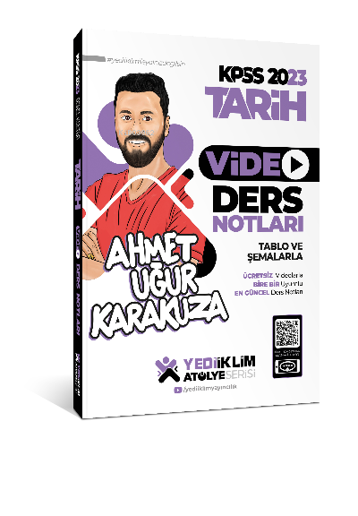  2023 KPSS Atölye Serisi Tarih Video Ders Notları | 2023 KPSS Atölye Serisi Tarih Video Ders Notları | Ahmet Uğur Karakuza | Yediiklim Yayıncılık | 9786254311864 