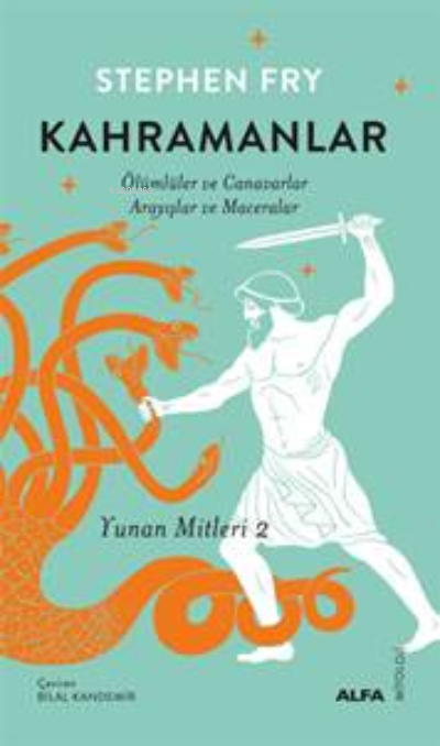 Kahramanlar;Ölümlüler ve Canavarlar Arayışlar ve Maceralar  (Yunan Mitleri 2)