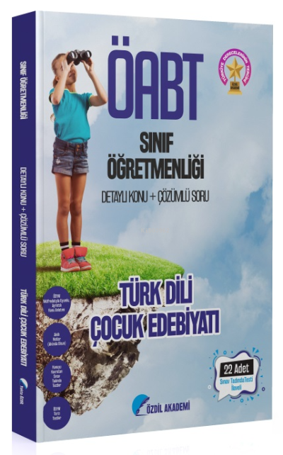  ÖABT Sınıf Öğretmenliği TÜRK DİLİ ÇOCUK EDEBİYATI | ÖABT Sınıf Öğretmenliği TÜRK DİLİ ÇOCUK EDEBİYATI | Yekta Özdil | Alparslan Erener | Özdil Akademi | 9786058027879 