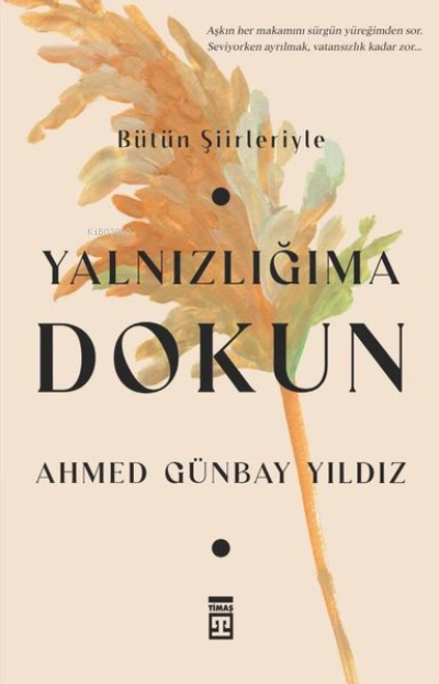 Yalnızlığıma Dokun