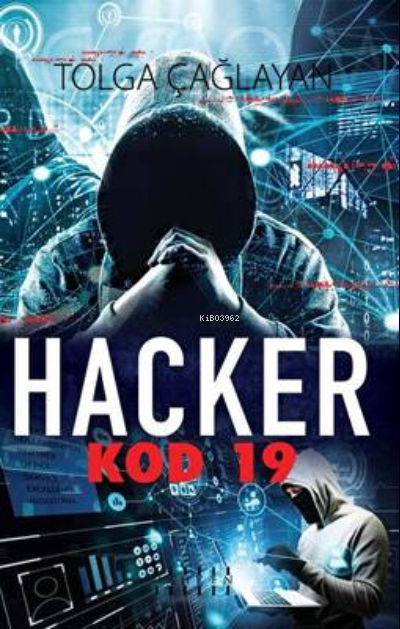  Hacker Kod19 | Tolga Çağlayan | Mahzen Yayıncılık | 9786057755841 | 