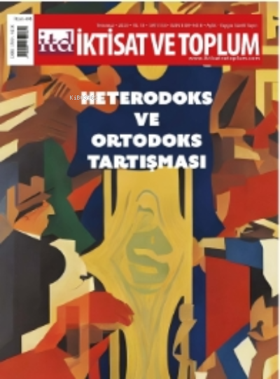  Heterodoks ve Ortodoks Tartışması | Ömer Faruk Çolak | İktisat ve Toplum Dergisi | 1309941801530 | 