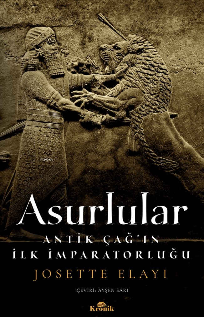 Asurlular;Antik Çağ’ın İlk İmparatorluğu