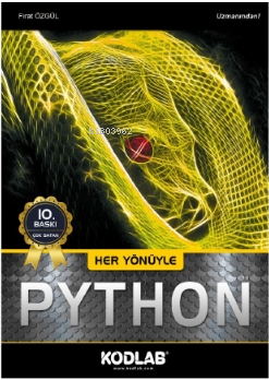  Her Yönüyle Python | Her Yönüyle Python | Fırat Özgül | Kodlab Yayıncılık | 9786052118504 