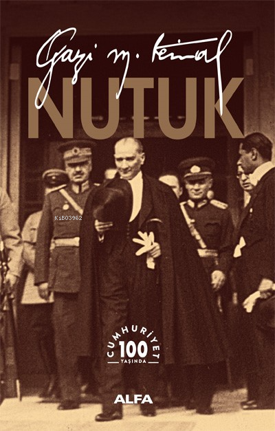 Nutuk; Gazi Mustafa Kemal