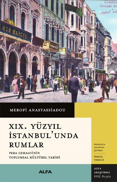 XIX. Yüzyıl İstanbul'unda Rumlar;Pera Cemaatinin Toplumsal Kültürel Tarihi