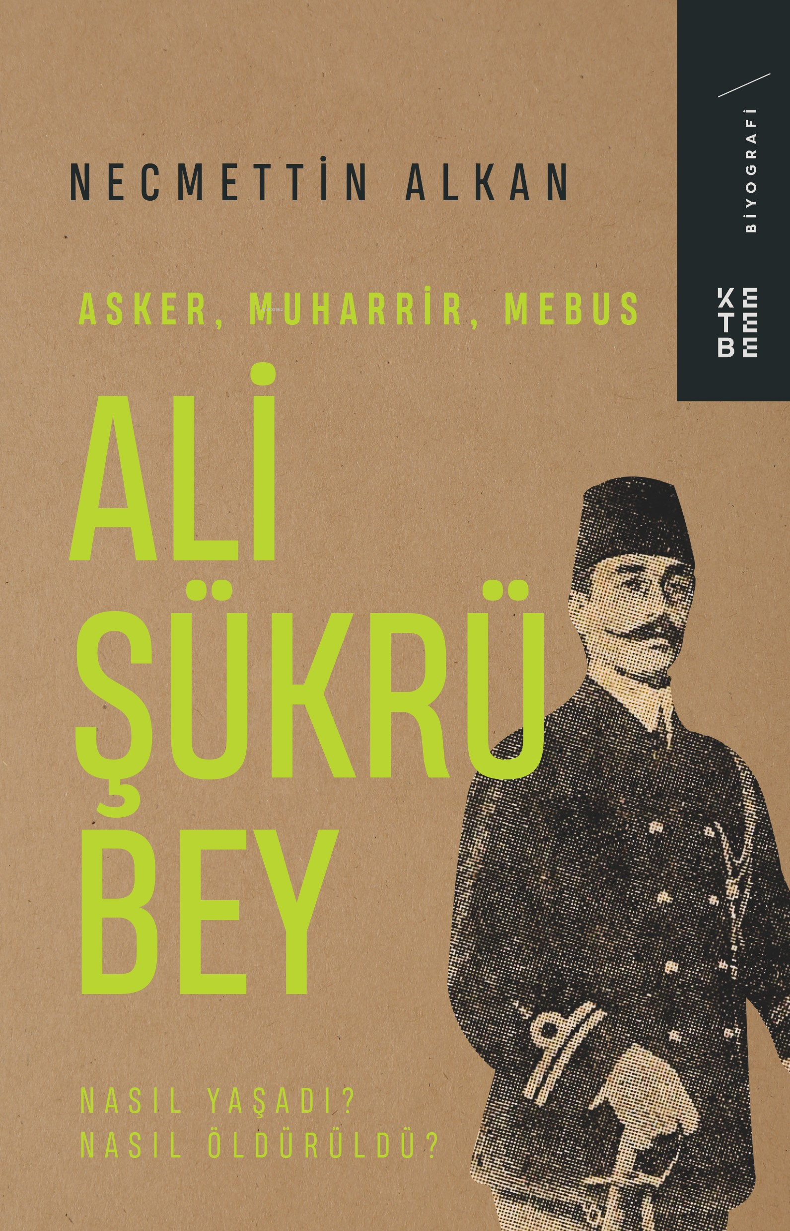 Ali Şükrü Bey;Asker, Muharrir, Mebus