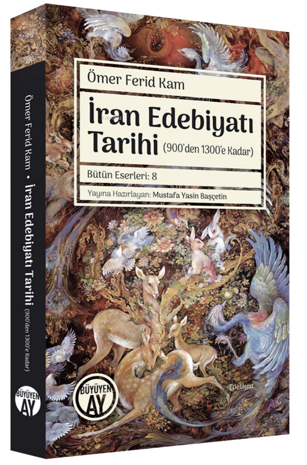 İran Edebiyatı Tarihi;(900’den 1300’e Kadar)