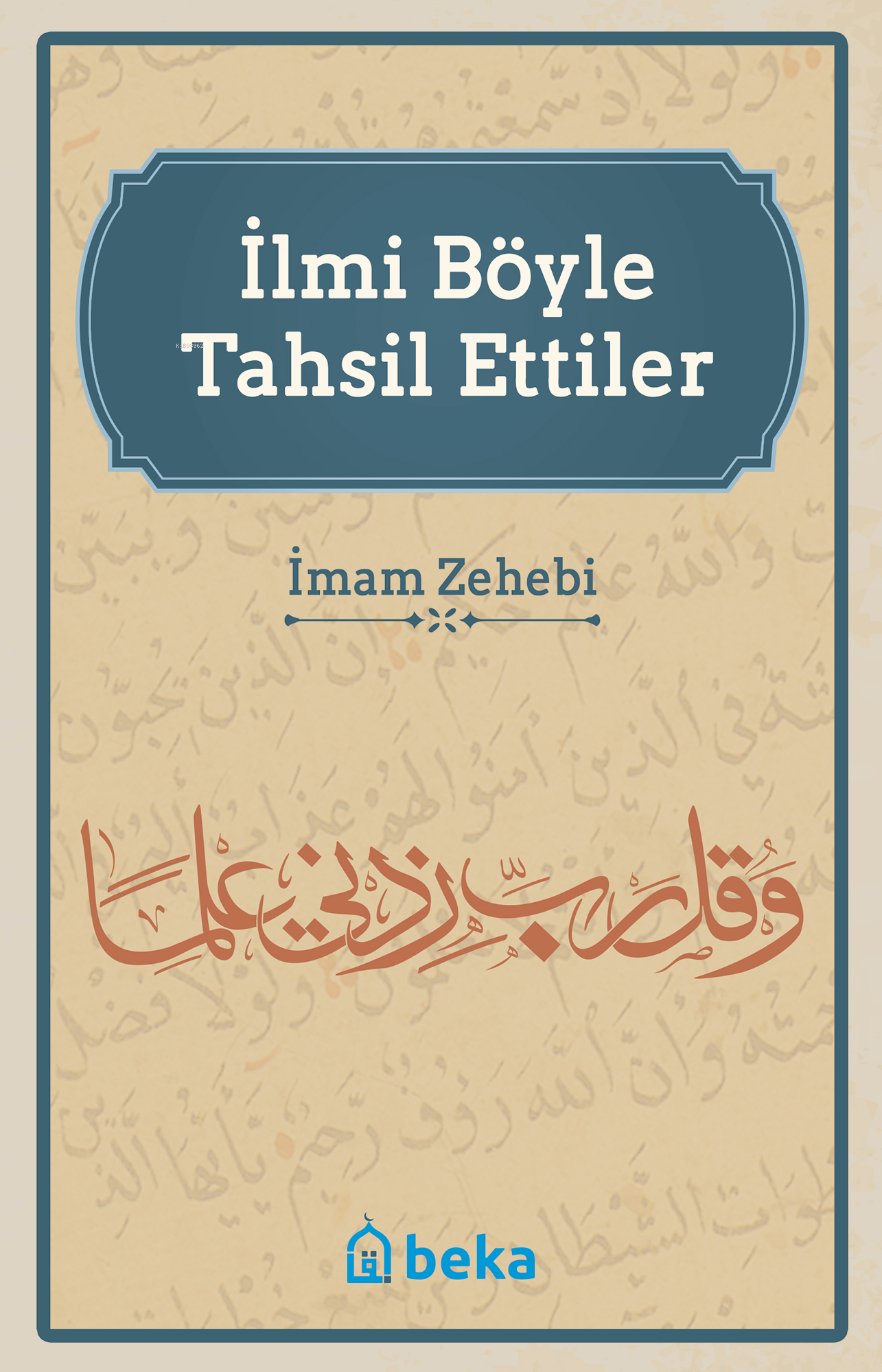 İlmi Böyle Tahsil Ettiler