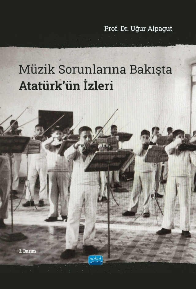 Müzik Sorunlarına Bakışta Atatürk’ün İzleri