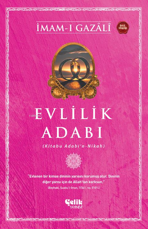 Evlilik Adabı;(Kitabu Adabı'n - Nikah)