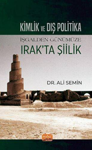 Kimlik ve Dış Politika - İşgalden Günümüze Irak'ta Şiilik